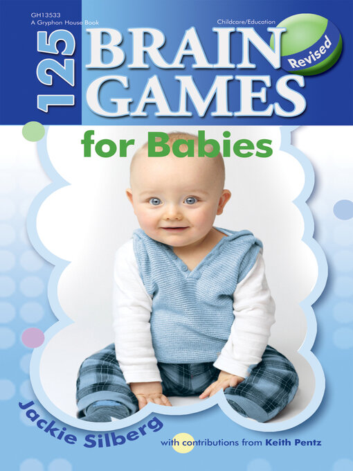 Title details for 125 Brain Games for Babies by Jackie Silberg - Available